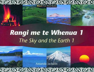 Rangi me te Whenua 1 : The Sky and the Earth 1