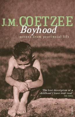 Boyhood : Scenes from Provincial Life