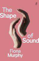 The Shape of Sound