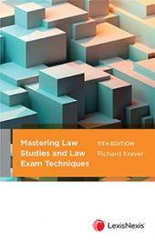 Mastering Law Study and Law Exam Techniques