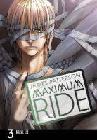 Maximum Ride : The Manga Series Volume 3