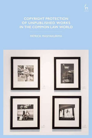 Copyright Protection of Unpublished Works in the Common Law World