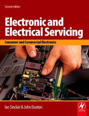 Electronic and Electrical Servicing 2/05/2024 Consumer and Commercial Electronics