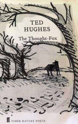 The Thought Fox : Collected Animal Poems Volume 4