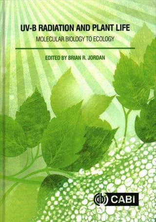 UV-B Radiation and Plant Life : Molecular Biology to Ecology