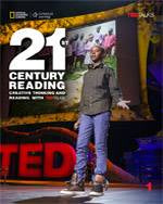 21st Century Reading 1 : Creative Thinking and Reading with TED Talks Student-s Book