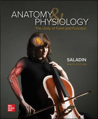 Anatomy and Physiology : The Unity of Form and Function