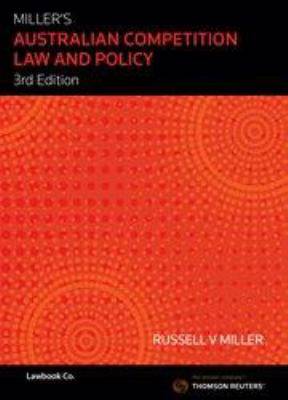 Miller-s Australian Competition Law and Policy