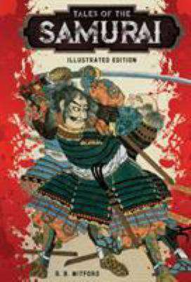 Tales of the Samurai : Illustrated Edition