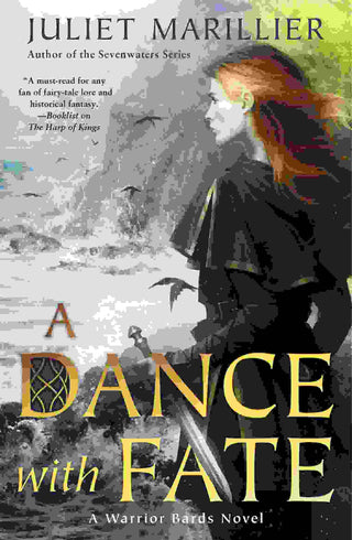 A Dance with Fate : A Warrior Bards Novel 2