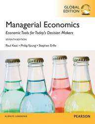 Managerial Economics: Economic Tools For Todays Decision Makers: Global Edition