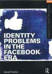 Identity Problems in the Facebook Era
