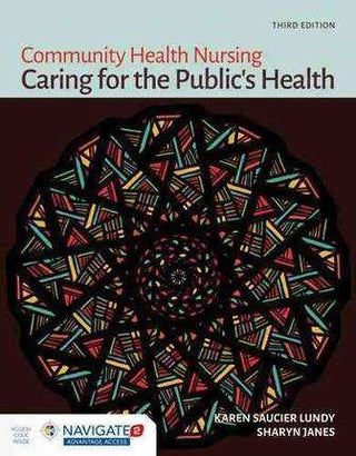 Community Health Nursing : Caring For The Public-s Health