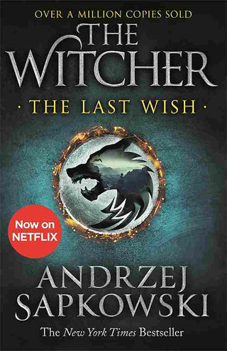 The Last Wish : The Witcher Book 1 TV Tie In