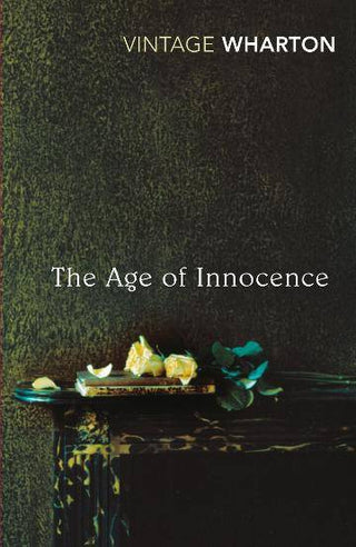 The Age of Innocence : Vintage Classics