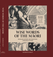 Wise Words of the Maori : Revealing History and Traditions : Language as Food