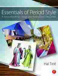 Essentials of Period Style : A Sourcebook for Stage and Production Designers