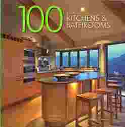 100 Great Kitchens and Bathrooms By Architects