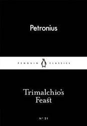 Trimalchio-s Feast : Penguin Little Black Classics