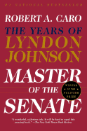 Master of the Senate : The Years of Lyndon Johnson Volume Three