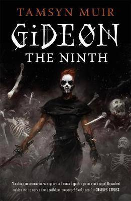 Gideon the Ninth : The Locked Tomb Book 1