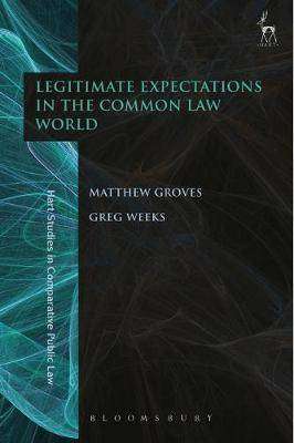 Legitimate Expectations in the Common Law World : Hart Studies in Comparative Public Law