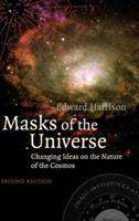 Masks of the Universe Changing Ideas on the Nature of the Cosmos