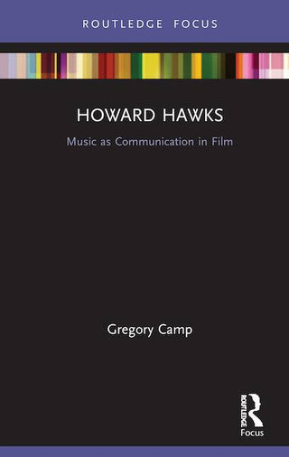 Howard Hawks : Music As Communication in Film