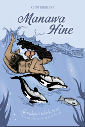 Manawa Hine : He Wahine e Tohe Ki Te Tai - Women Who Swam Against the Tide