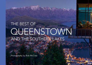 The Best Of Queenstown and the Southern Lakes