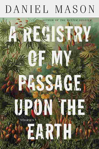 A Registry of My Passage upon the Earth