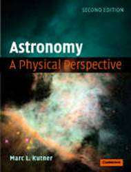 Astronomy A Physical Perspective