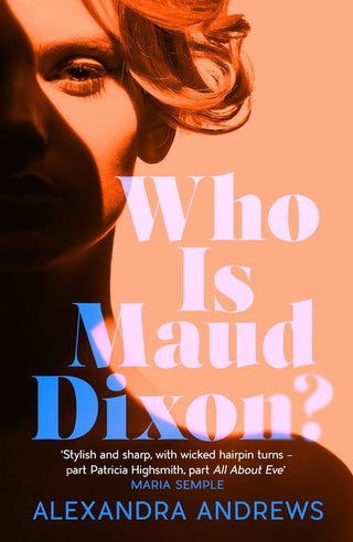 Who Is Maud Dixon?