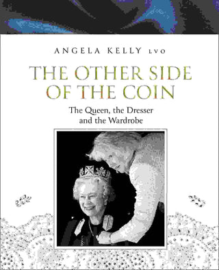 The Other Side of the Coin : The Queen the Dresser and the Wardrobe