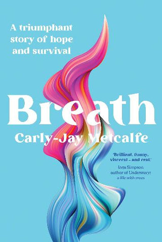 Breath : A triumphant story of hope and survival