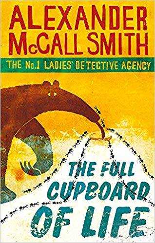 The Full Cupboard of Life : The Number 1 Ladies Detective Agency Series Book 5