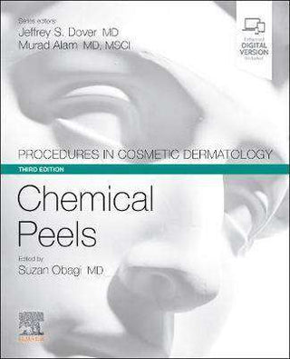 Chemical Peels : Procedures in Cosmetic Dermatology Series