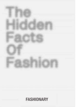 The Hidden Facts of Fashion : Fun Facts about Fashionary