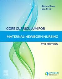 Core Curriculum for Maternal-Newborn Nursing