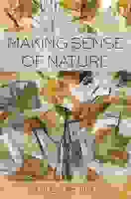 Making Sense of Nature