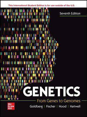 Genetics : From Genes to Genomes