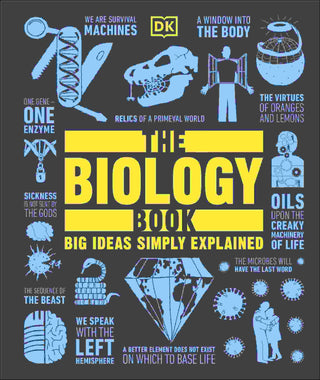 The Biology Book : Big Ideas Simply Explained