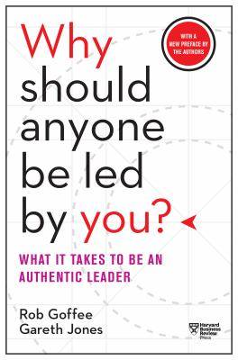 Why Should Anyone Be Led by You ?