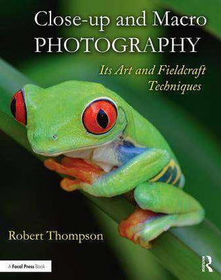 Close-Up and Macro Photography : Its Art and Fieldcraft Techniques