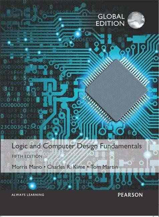 Logic and Computer Design Fundamentals Global Edition