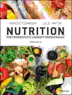 Nutrition for Foodservice and Culinary Professionals