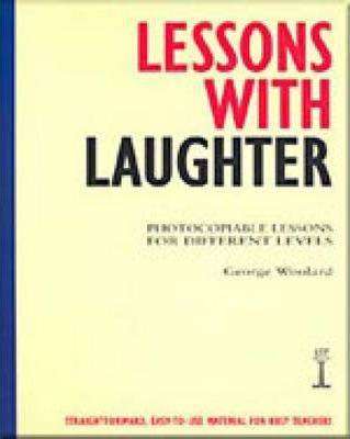 Lessons with Laughter : Photocopiable Lessons for Different Levels