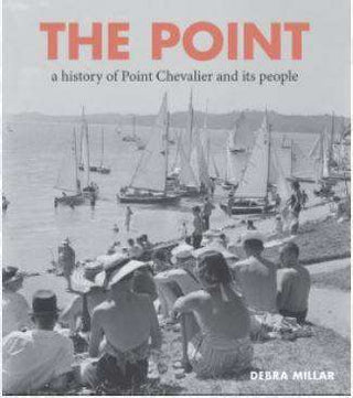 The Point : A History of Point Chevalier and its People