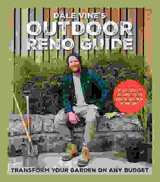 Dale Vine-s Outdoor Reno Guide