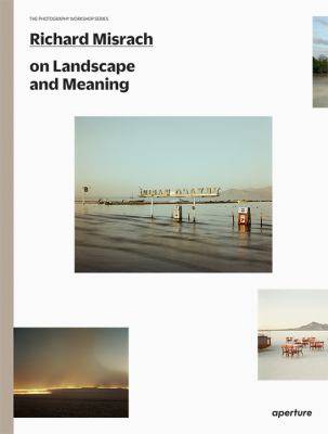 Richard Misrach on Landscape and Meaning